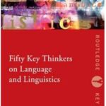 خرید و دانلود نسخه کامل کتاب Fifty Key Thinkers on Language and Linguistics –  Pdf
