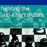 خرید و دانلود نسخه کامل کتاب fighting the  anti-King’s Indians – PDF