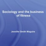 خرید و دانلود نسخه کامل کتاب Fit for Consumption: Sociology and the Business of Fitness –  PDF