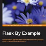 خرید و دانلود نسخه کامل کتاب Flask by Example
