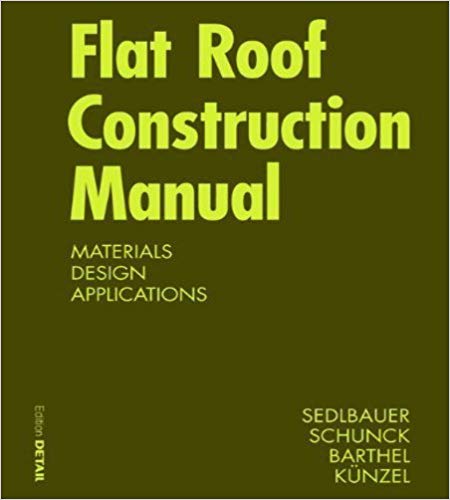 خرید و دانلود نسخه کامل کتاب Flat Roof Construction Manual: Roofing Systems, Supporting Structure, Refurbishment (Konstruktionsatlanten)_683f980fa07ce.jpeg خرید و دانلود نسخه کامل کتاب Flat Roof Construction Manual: Roofing Systems, Supporting Structure, Refurbishment (Konstruktionsatlanten)