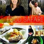 خرید و دانلود نسخه کامل کتاب Food Safari: Glorious Adventures Through A World Of Cuisines –  + Converrted Pdf