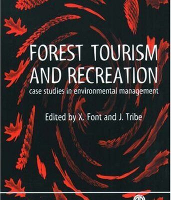 خرید و دانلود نسخه کامل کتاب Forest Tourism and Recreation: Case Studies in Environmental Management (Cabi Publishing) –  PDF