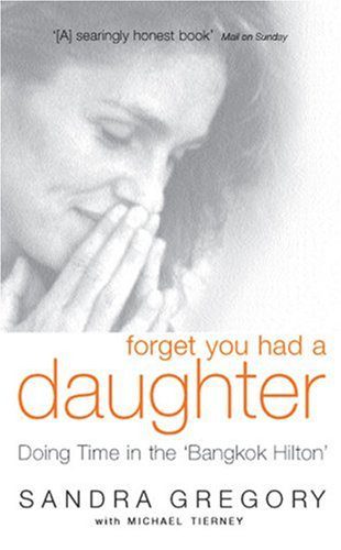 خرید و دانلود نسخه کامل کتاب Forget You Had a Daughter: Doing Time in the ‘Bangkok Hilton’ – PDF_683e43bec44fe.jpeg خرید و دانلود نسخه کامل کتاب Forget You Had a Daughter: Doing Time in the ‘Bangkok Hilton’ – PDF