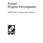 خرید و دانلود نسخه کامل کتاب Formal Program Development: IFIP TC2/WG 2.1 State-of-the-Art Report