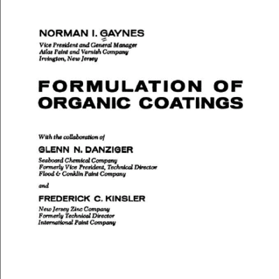 خرید و دانلود نسخه کامل کتاب Formulation of organic coatings [by] Norman I. Gaynes, with the collaboration of Glenn N. Danziger and Frederick C. Kinsler – Pdf