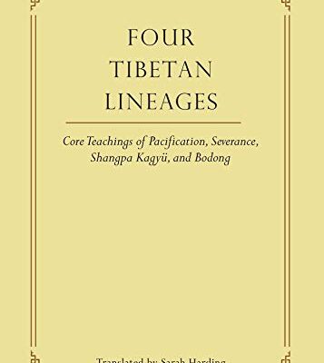خرید و دانلود نسخه کامل کتاب Four Tibetan Lineages: Core Teachings of Pacification, Severance, Shangpa Kagyü, and Bodong (Library of Tibetan Classics Book 8) –  +  pdf