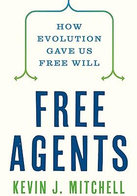 خرید و دانلود نسخه کامل کتاب Free Agents: How Evolution Gave Us Free Wil –  Pdf +