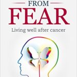 خرید و دانلود نسخه کامل کتاب Free From Fear: Living well after cancer –  +  Pdf