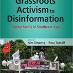 خرید و دانلود نسخه کامل کتاب From Grassroots Activism to Disinformation: Social Media in Southeast Asia –  Pdf