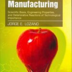 خرید و دانلود نسخه کامل کتاب Fruit manufacturing: scientific basis, engineering properties, and deteriorative reactions of technological importance –  PDF