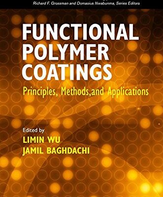 خرید و دانلود نسخه کامل کتاب Functional Polymer Coatings: Principles, Methods, and Applications – PDF