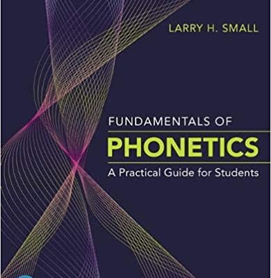 خرید و دانلود نسخه کامل کتاب Fundamentals of Phonetics A Practical Guide for Students (5th Edition)[2019] –  PDF
