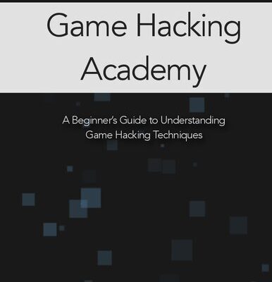 خرید و دانلود نسخه کامل کتاب Game Hacking Academy – A Beginner’s Guide to Understanding Game Hacking Techniques