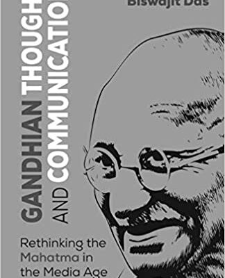 خرید و دانلود نسخه کامل کتاب Gandhian Thought and Communication: Rethinking the Mahatma in the Media Age –  Pdf