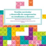 خرید و دانلود نسخه کامل کتاب Gestión curricular y desarrollo de competencias en estudiantes y docentes: apuesta por la calidad universitaria (Spanish Edition) –  +  pdf