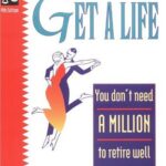 خرید و دانلود نسخه کامل کتاب Get a Life: You Don’t Need a Million to Retire Well, –  PDF