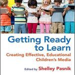 خرید و دانلود نسخه کامل کتاب Getting Ready to Learn: Creating Effective, Educational Children’s Media