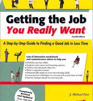 خرید و دانلود نسخه کامل کتاب Getting the Job You Really Want: A Step-By-Step Guide to Finding a Good Job in Less Time – PDF