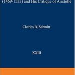 خرید و دانلود نسخه کامل کتاب Gianfrancesco Pico Della Mirandola (1469-1533) and His Critique of Aristotle –  Pdf