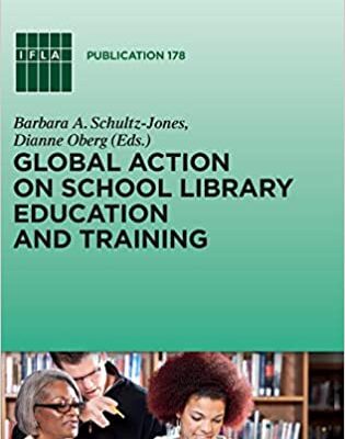 خرید و دانلود نسخه کامل کتاب Global Action on School Library Education and Training (Ifla Publications)  –  PDF