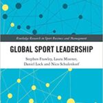 خرید و دانلود نسخه کامل کتاب Global Sport Leadership BY Frawley –  Pdf