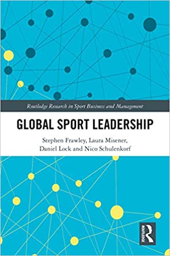 خرید و دانلود نسخه کامل کتاب Global Sport Leadership BY Frawley – Pdf_684582e68c2e4.jpeg خرید و دانلود نسخه کامل کتاب Global Sport Leadership BY Frawley – Pdf