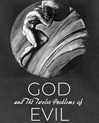خرید و دانلود نسخه کامل کتاب God and The Twelve Problems of Evil: Into Great Mystery – Pdf