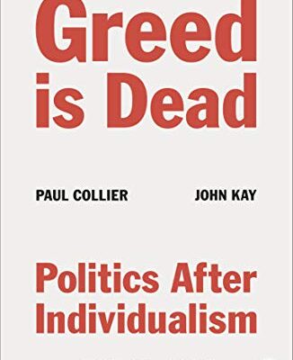 خرید و دانلود نسخه کامل کتاب Greed Is Dead: Politics After Individualism –  +  Pdf