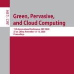 خرید و دانلود نسخه کامل کتاب Green, Pervasive, and Cloud Computing: 15th International Conference, GPC 2020, Xi’an, China, November 13–15, 2020, Proceedings