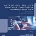 خرید و دانلود نسخه کامل کتاب Green Sustainable Process for Chemical and Environmental Engineering and Science Solid State Synthetic Methods –  Pdf