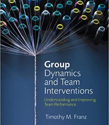 خرید و دانلود نسخه کامل کتاب Group Dynamics and Team Interventions: Understanding and Improving Team Performance –  PDF