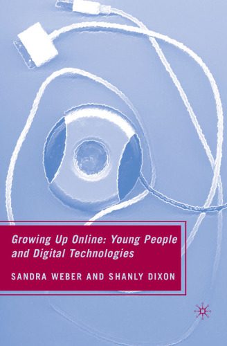 خرید و دانلود نسخه کامل کتاب Growing Up Online. Young People and Digital Technologies_68504ee8bc624.jpeg خرید و دانلود نسخه کامل کتاب Growing Up Online. Young People and Digital Technologies