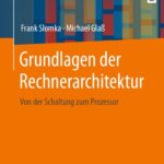 خرید و دانلود نسخه کامل کتاب Grundlagen der Rechnerarchitektur: Von der Schaltung zum Prozessor