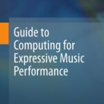 خرید و دانلود نسخه کامل کتاب Guide to Computing for Expressive Music Performance