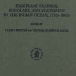 خرید و دانلود نسخه کامل کتاب Hadhrami Traders, Scholars and Statesmen in the Indian Ocean, 1750s to 1960s – Pdf