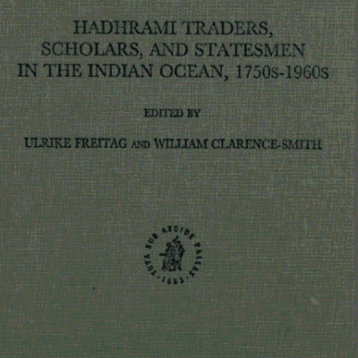 خرید و دانلود نسخه کامل کتاب Hadhrami Traders, Scholars and Statesmen in the Indian Ocean, 1750s to 1960s – Pdf