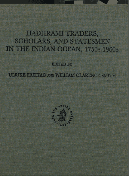 خرید و دانلود نسخه کامل کتاب Hadhrami Traders, Scholars and Statesmen in the Indian Ocean, 1750s to 1960s – Pdf_683f605eefc32.png خرید و دانلود نسخه کامل کتاب Hadhrami Traders, Scholars and Statesmen in the Indian Ocean, 1750s to 1960s – Pdf