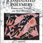 خرید و دانلود نسخه کامل کتاب Handbook of Conducting Polymers, Fourth Edition – 2 Volume Set:  Conjugated Polymers Perspective, Theory, and New Materials (Volume 1)