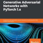 خرید و دانلود نسخه کامل کتاب Hands-On Generative Adversarial Networks with PyTorch 1.x