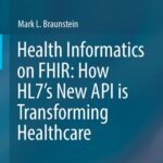 خرید و دانلود نسخه کامل کتاب Health Informatics on FHIR: How HL7’s New API is Transforming Healthcare