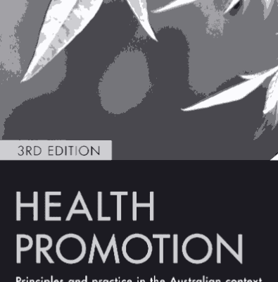 خرید و دانلود نسخه کامل کتاب HEALTH PROMOTION Principles and practice in the Australian context (3RD EDITION) –  Pdf