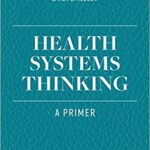 خرید و دانلود نسخه کامل کتاب Health Systems Thinking A Primer