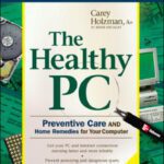 خرید و دانلود نسخه کامل کتاب Healthy PC: Preventive Care and Home Remedies for Your Computer
