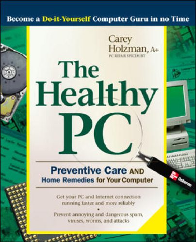 خرید و دانلود نسخه کامل کتاب Healthy PC: Preventive Care and Home Remedies for Your Computer_6862c0ef994bb.jpeg خرید و دانلود نسخه کامل کتاب Healthy PC: Preventive Care and Home Remedies for Your Computer