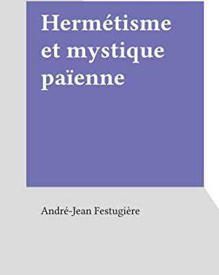 خرید و دانلود نسخه کامل کتاب Hermétisme et mystique païenne (French Edition) –  +  pdf