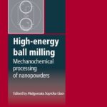 خرید و دانلود نسخه کامل کتاب High-energy ball milling Mechanochemical processing of nanopowders –  PDF