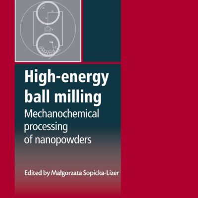 خرید و دانلود نسخه کامل کتاب High-energy ball milling Mechanochemical processing of nanopowders – PDF