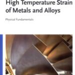 خرید و دانلود نسخه کامل کتاب High temperature strain of metals and alloys: physical fundamentals –  PDF