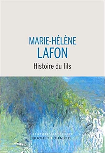 خرید و دانلود نسخه کامل کتاب Histoire du fils (LITT FRANCAISE) (French Edition) – + pdf_683ebe692a595.jpeg خرید و دانلود نسخه کامل کتاب Histoire du fils (LITT FRANCAISE) (French Edition) – + pdf